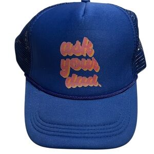 women’s blue trucker hat nwt 
snapback says ask your dad
